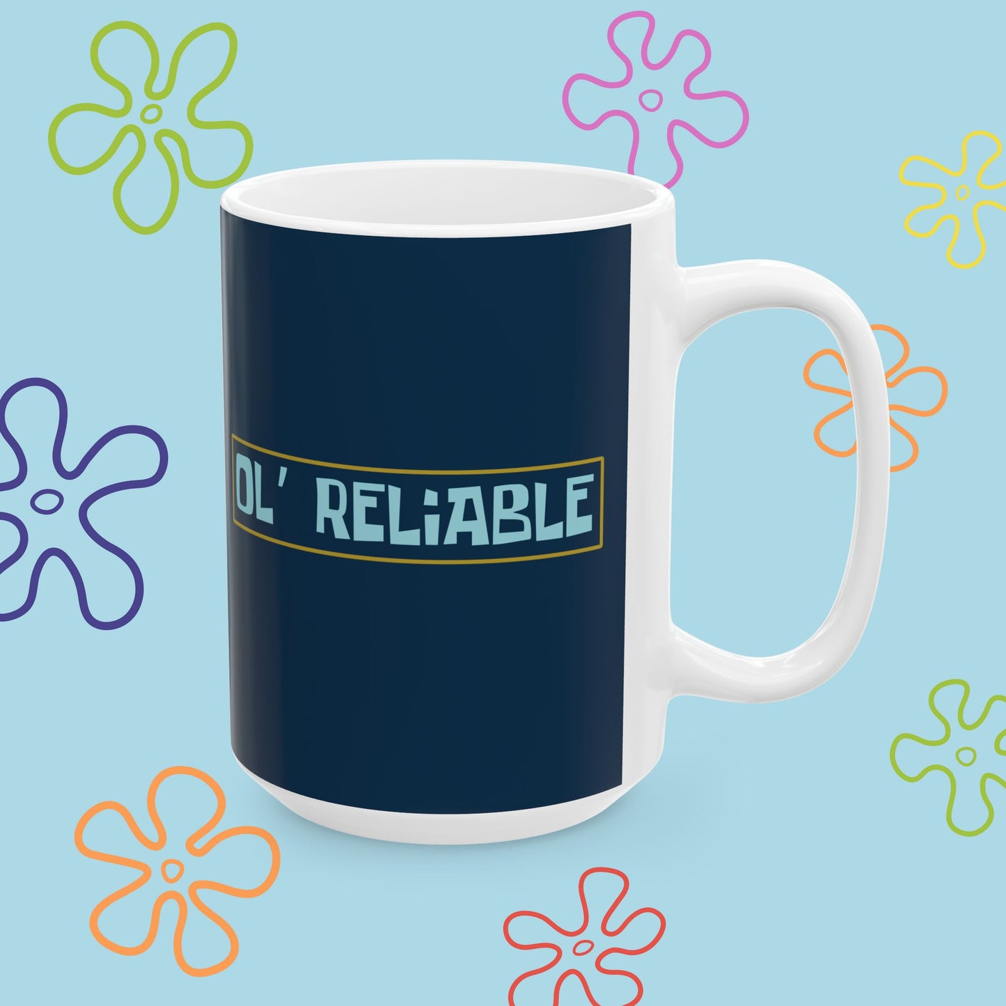 'Ol' Reliable' Mug