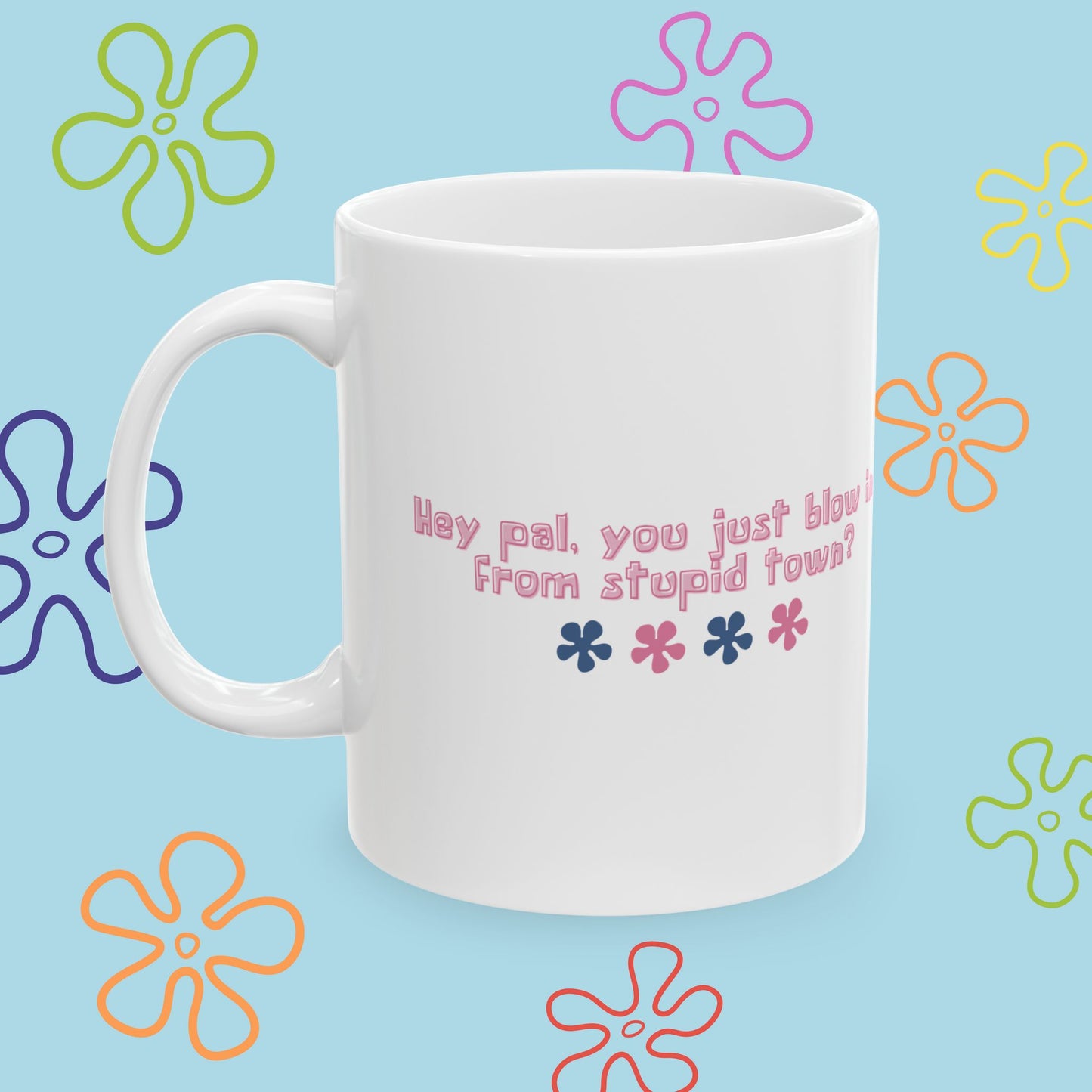 'Stupid Town' Mug (Pink)