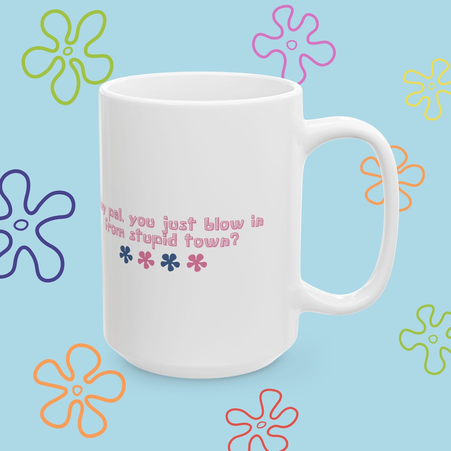 'Stupid Town' Mug (Pink)