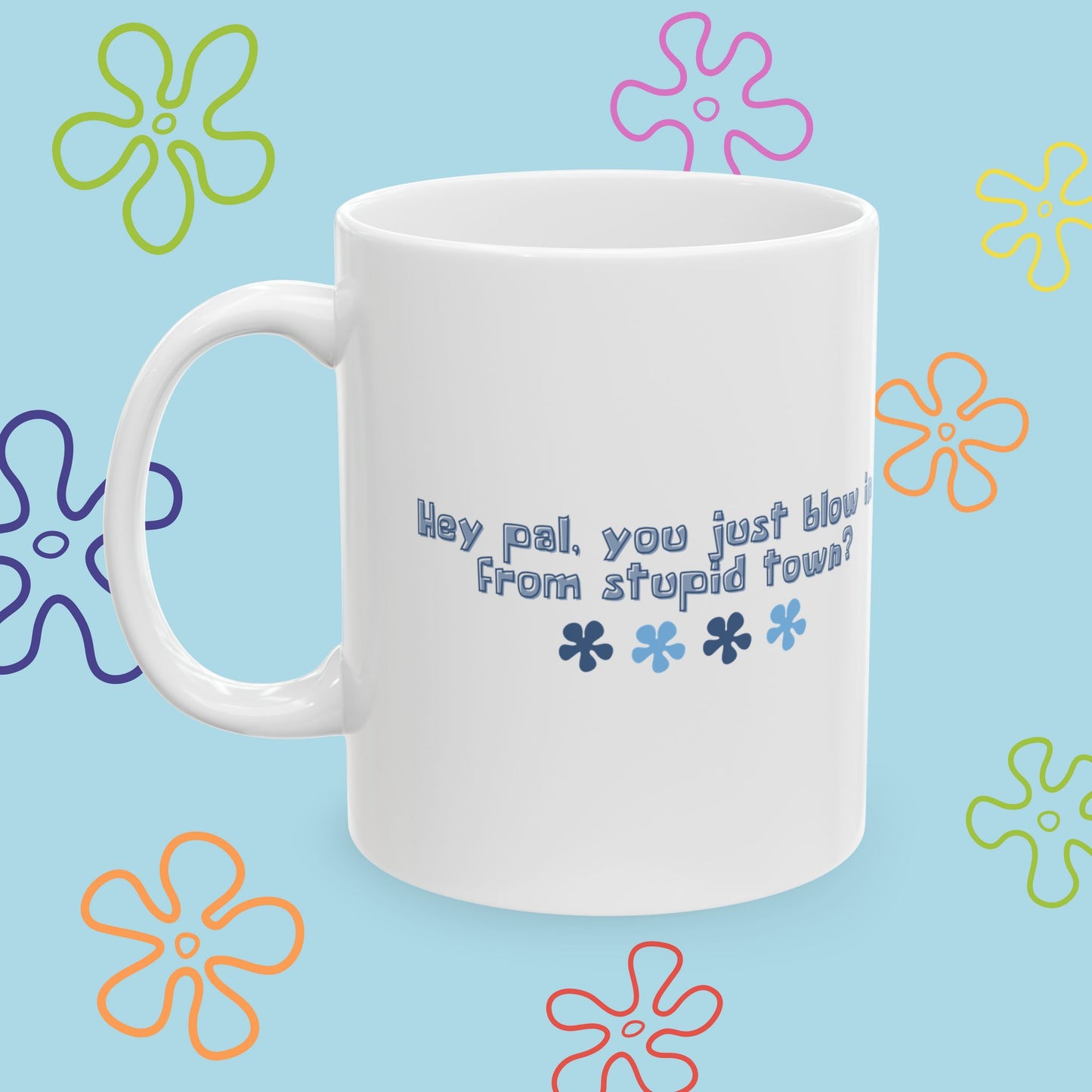 'Stupid Town' Mug (Blue)