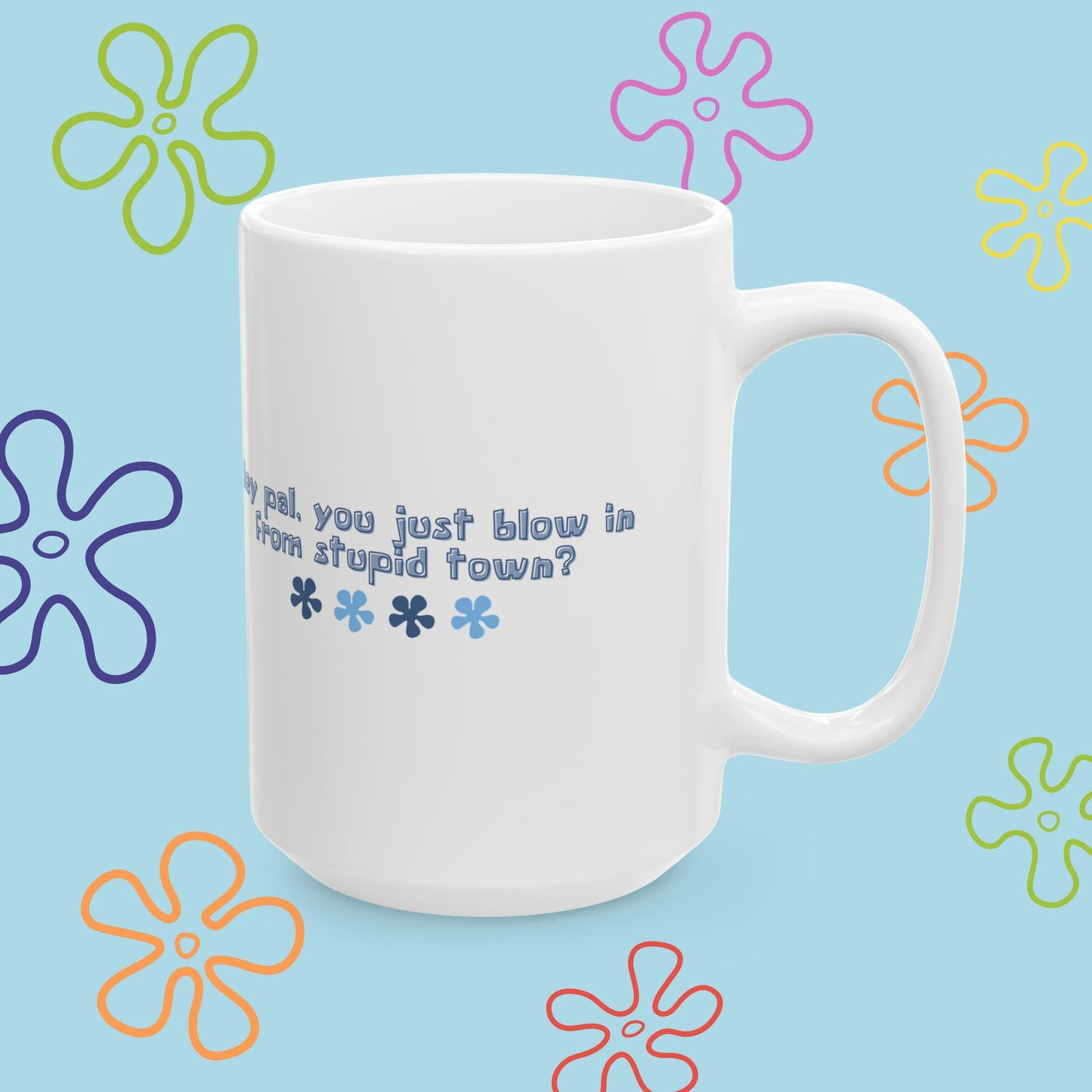 'Stupid Town' Mug (Blue)